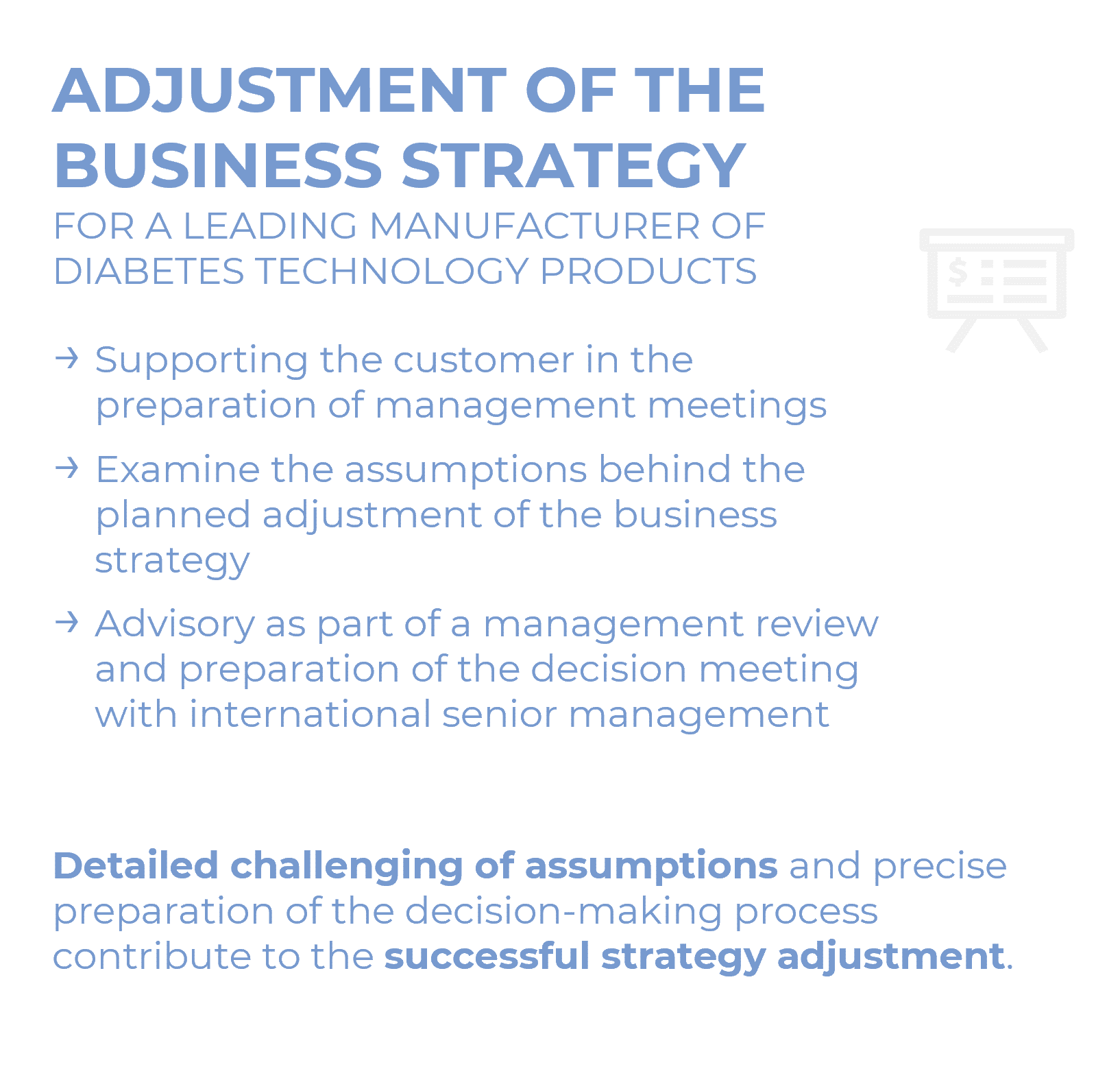 ADJUSTMENT OF THE BUSINESS STRATEGY FOR A LEADING MANUFACTURER OF DIABETES TECHNOLOGY PRODUCTS